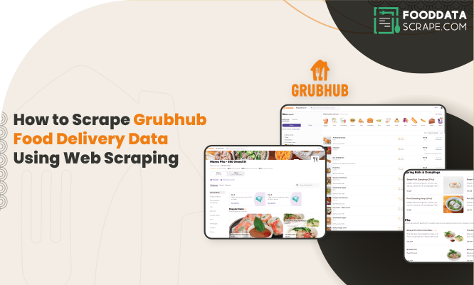 Thumb-How-to-Scrape-Grubhub-Food-Delivery-Data-Using-Web-Scraping